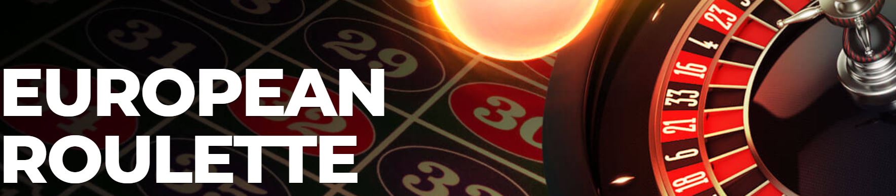 European roulette is available in most casinos.